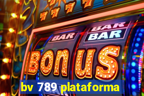 bv 789 plataforma